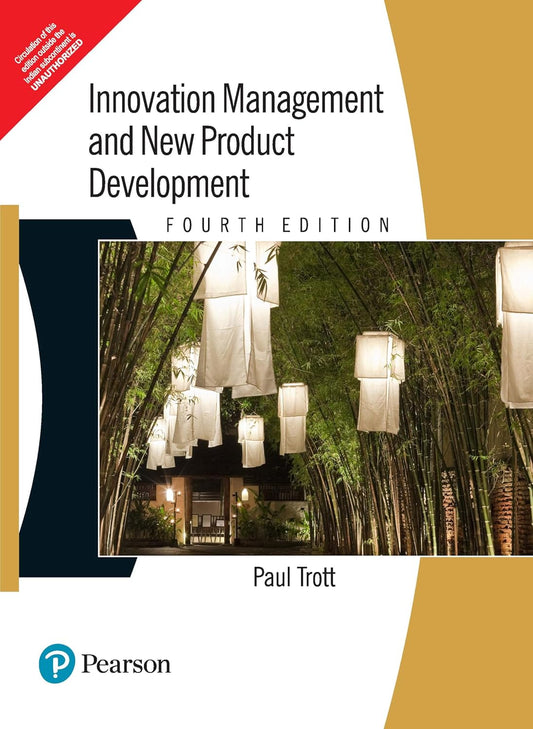 INNOVATION MANAGEMENT AND NEW PRODUCT DEVELOPMENT, 4TH EDN