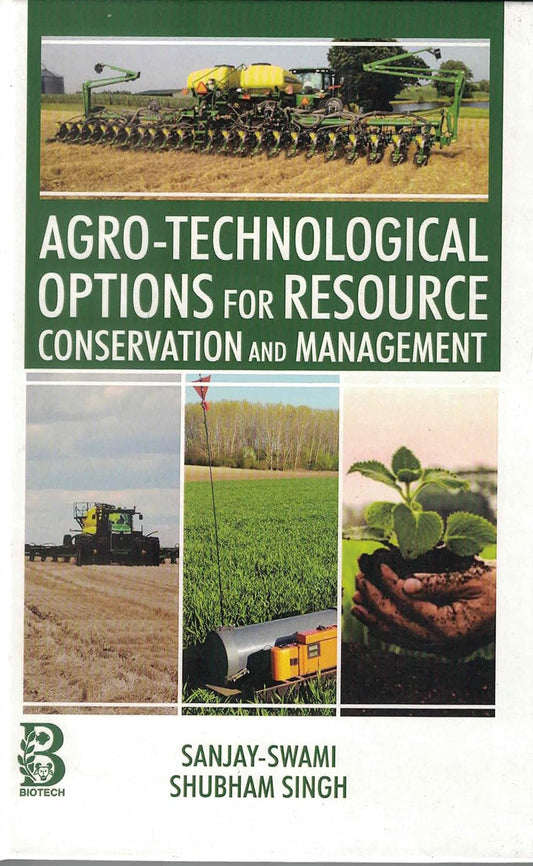 Agro-Technological Options for Resource Conservation and Management
