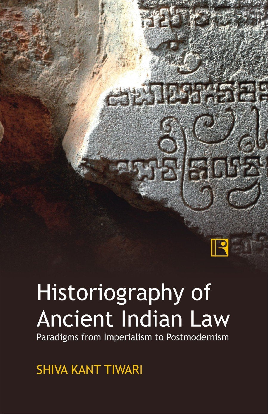 Historiography of Ancient India Law: Paradigms From Imperialism -Hardcover