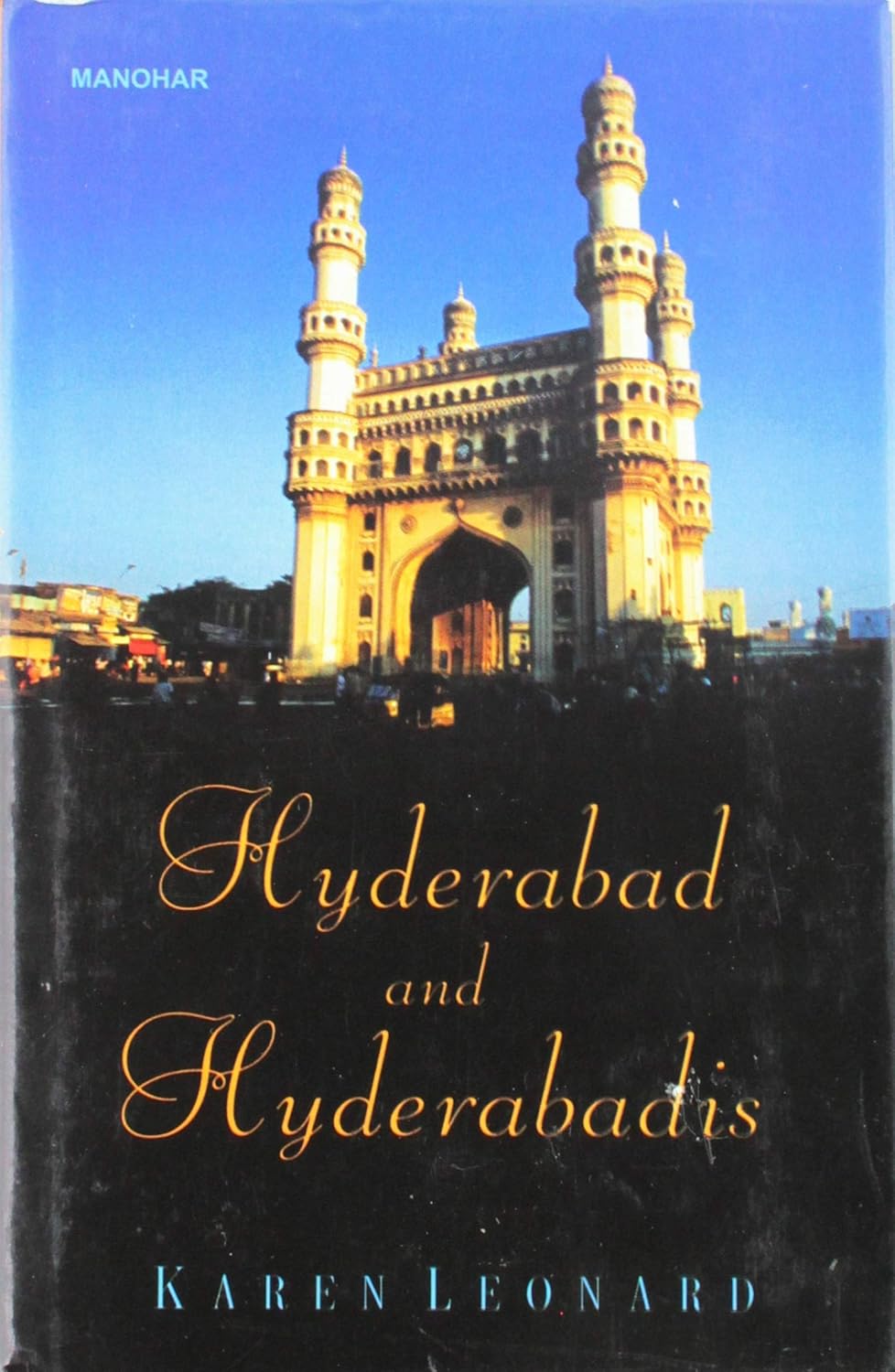 HYDERABAD AND HYDERABADIS