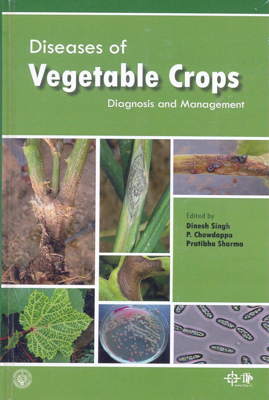 Diseases of Vegetable Crops: Diagnosis and Management