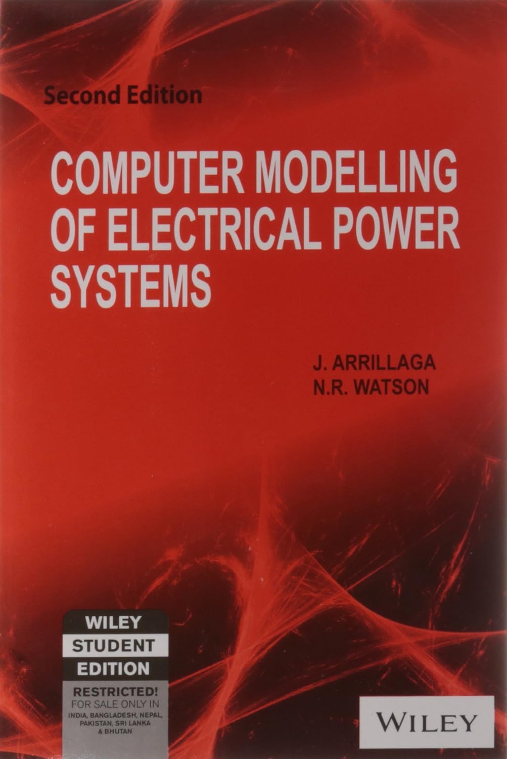 COMPUTER MODELLING OF ELECTRICAL POWER SYSTEMS, 2ND ED