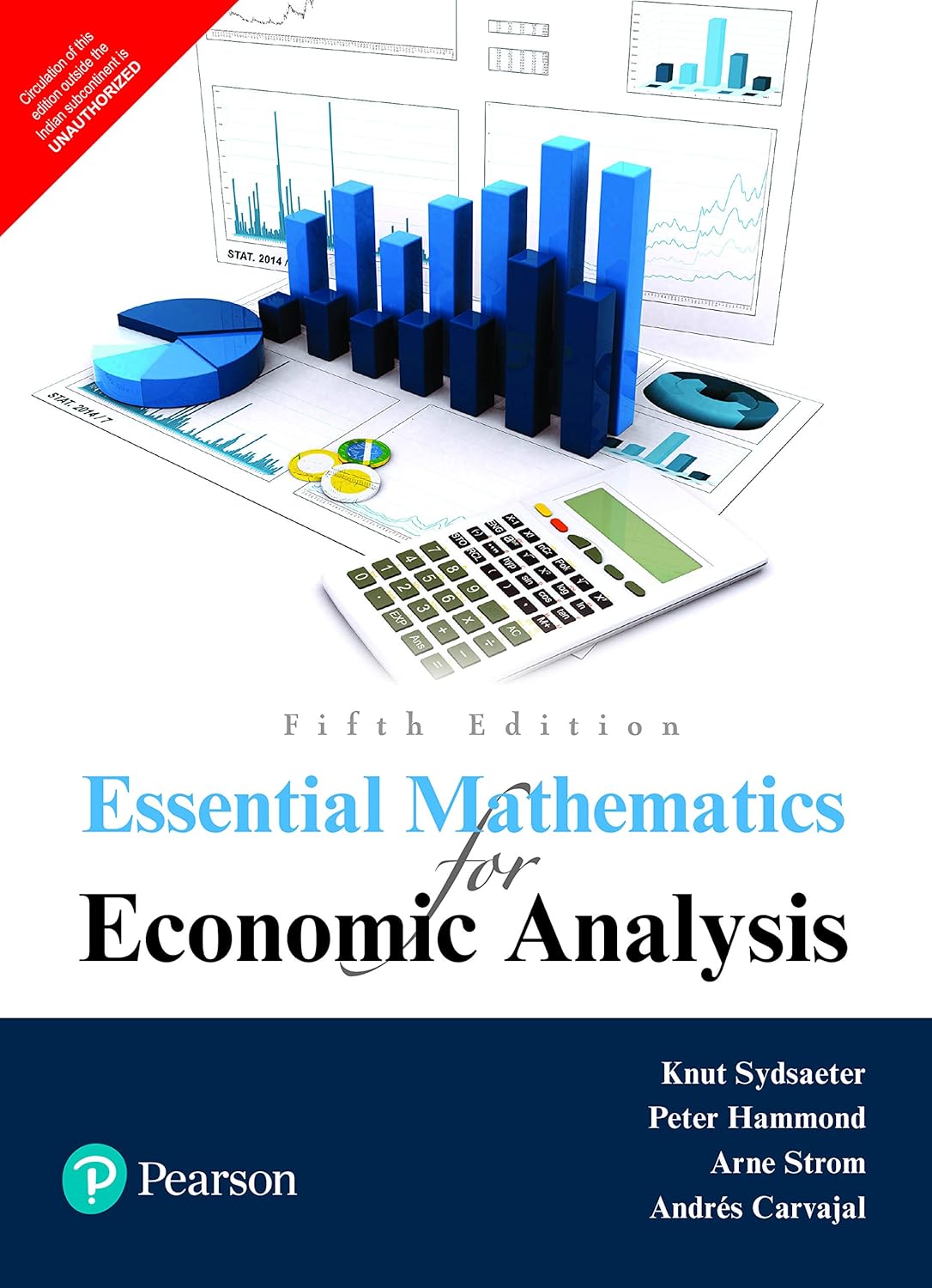 ESSENTIAL MATHEMATICS FOR ECONOMIC ANALYSIS , 5TH EDITION