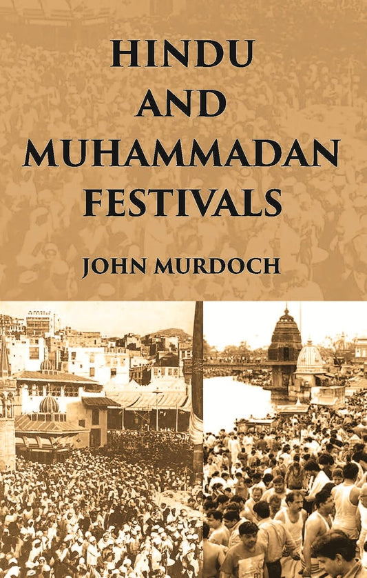 Hindu And Muhammadan Festivals - HARDCOVER