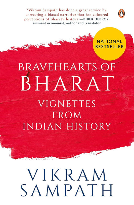 Bravehearts of Bharat: Vignettes from Indian History