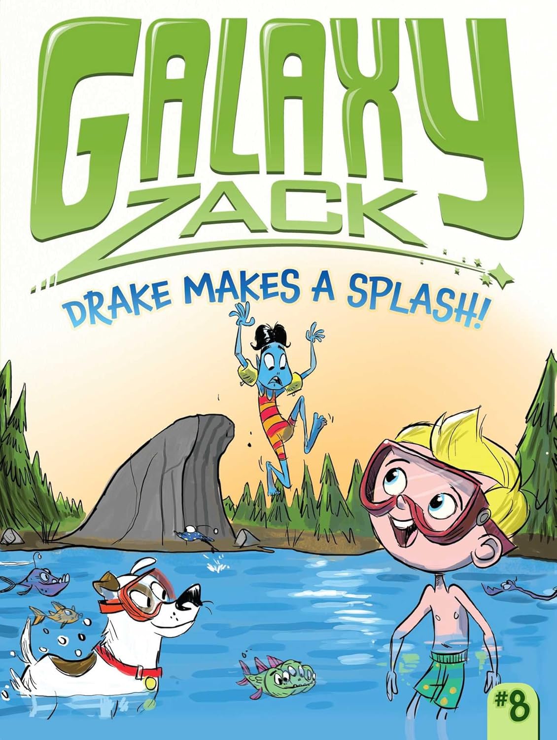 GALAXY ZACK 8: DRAKE MAKES A SPLASH!, RAY O'RYAN