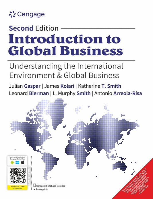 INTRODUCTION TO GLOBAL BUSINESS: UNDERSTANDING THE INTERNATIONAL ENVIRONMENT & GLOBAL BUSINESS, 2ND EDITION