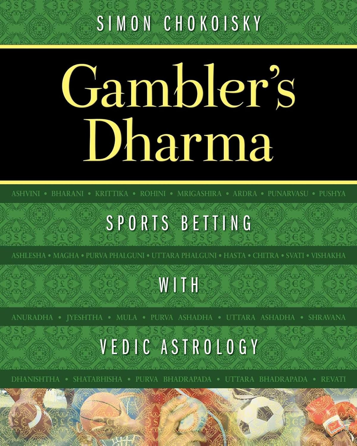 GAMBLER'S DHARMA, SIMON CHOKOISKY