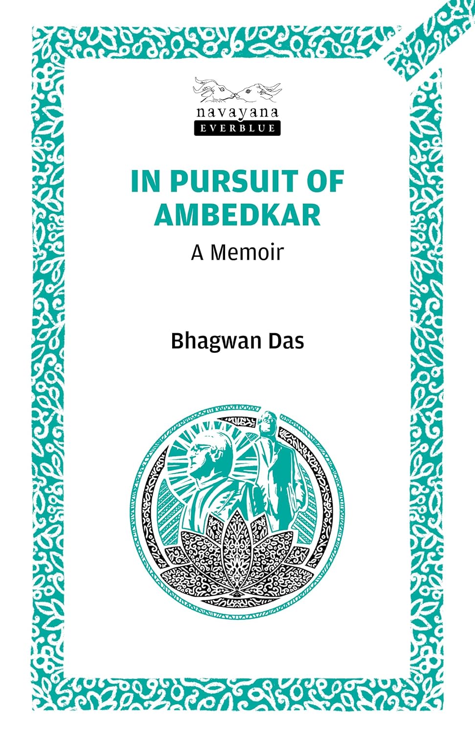In Pursuit of Ambedkar