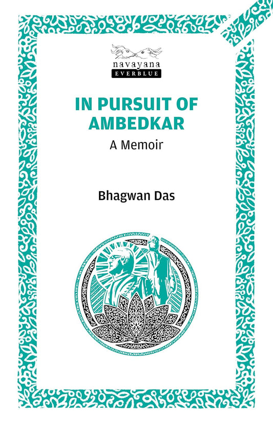 In Pursuit of Ambedkar