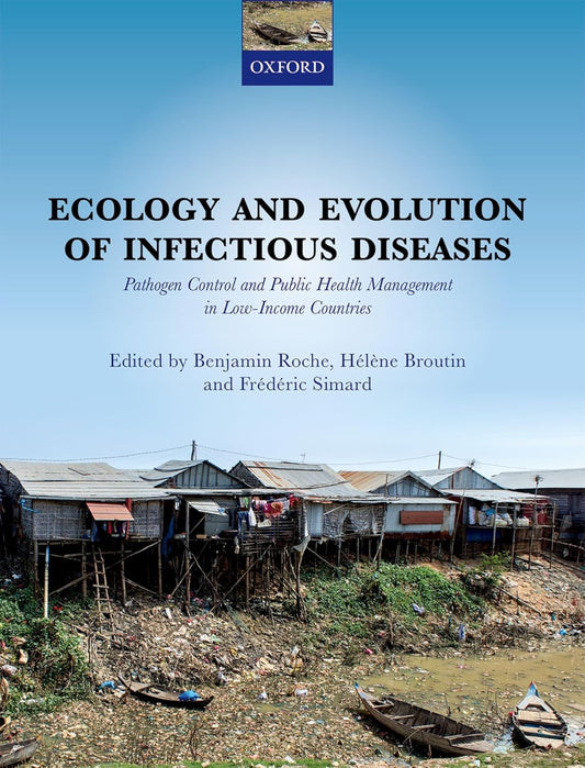 ECOLOGY AND EVOLUTION OF INFECTIOUS DISEASE