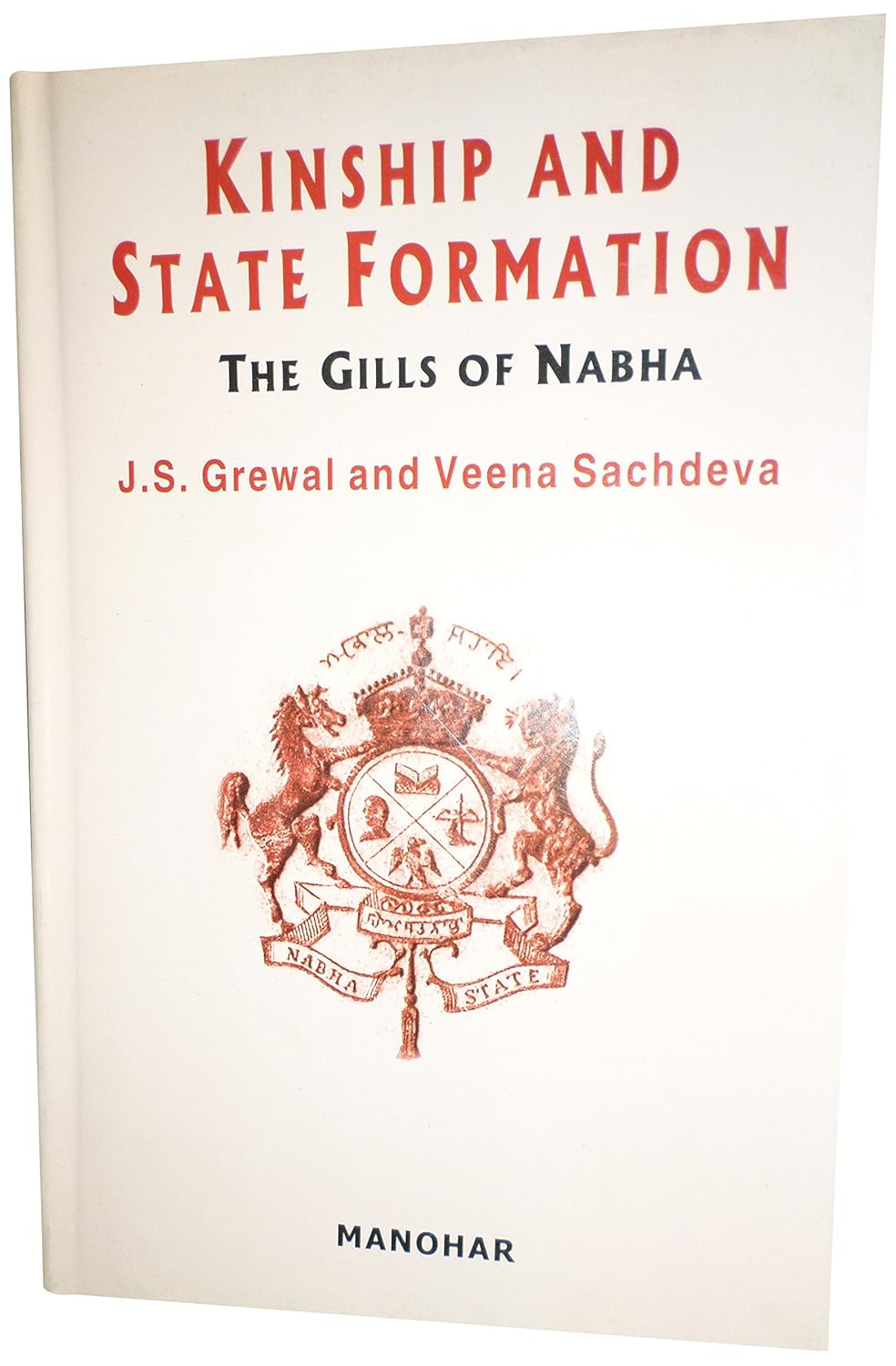 KINSHIP AND STATE FORMATION: THE GILLS OF NABHA