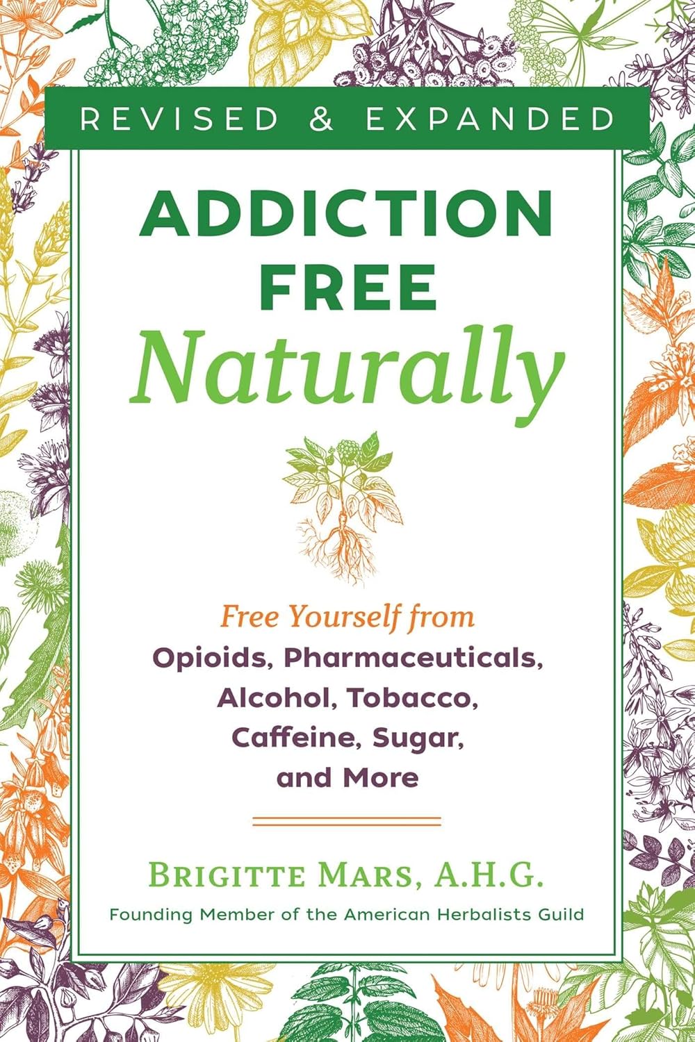 ADDICTION-FREE NATURALLY, BRIGITTE MARS