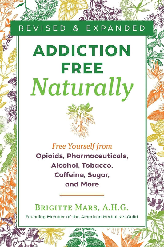 ADDICTION-FREE NATURALLY, BRIGITTE MARS