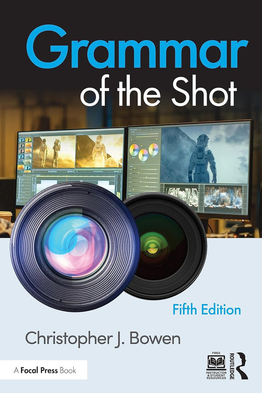 GRAMMAR OF THE SHOT, 5TH EDITION