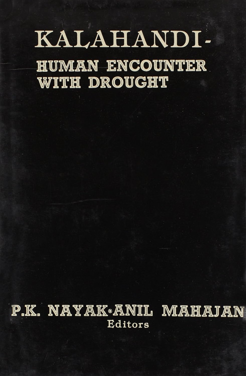 Kalahandi: Human Encounter with Drought
