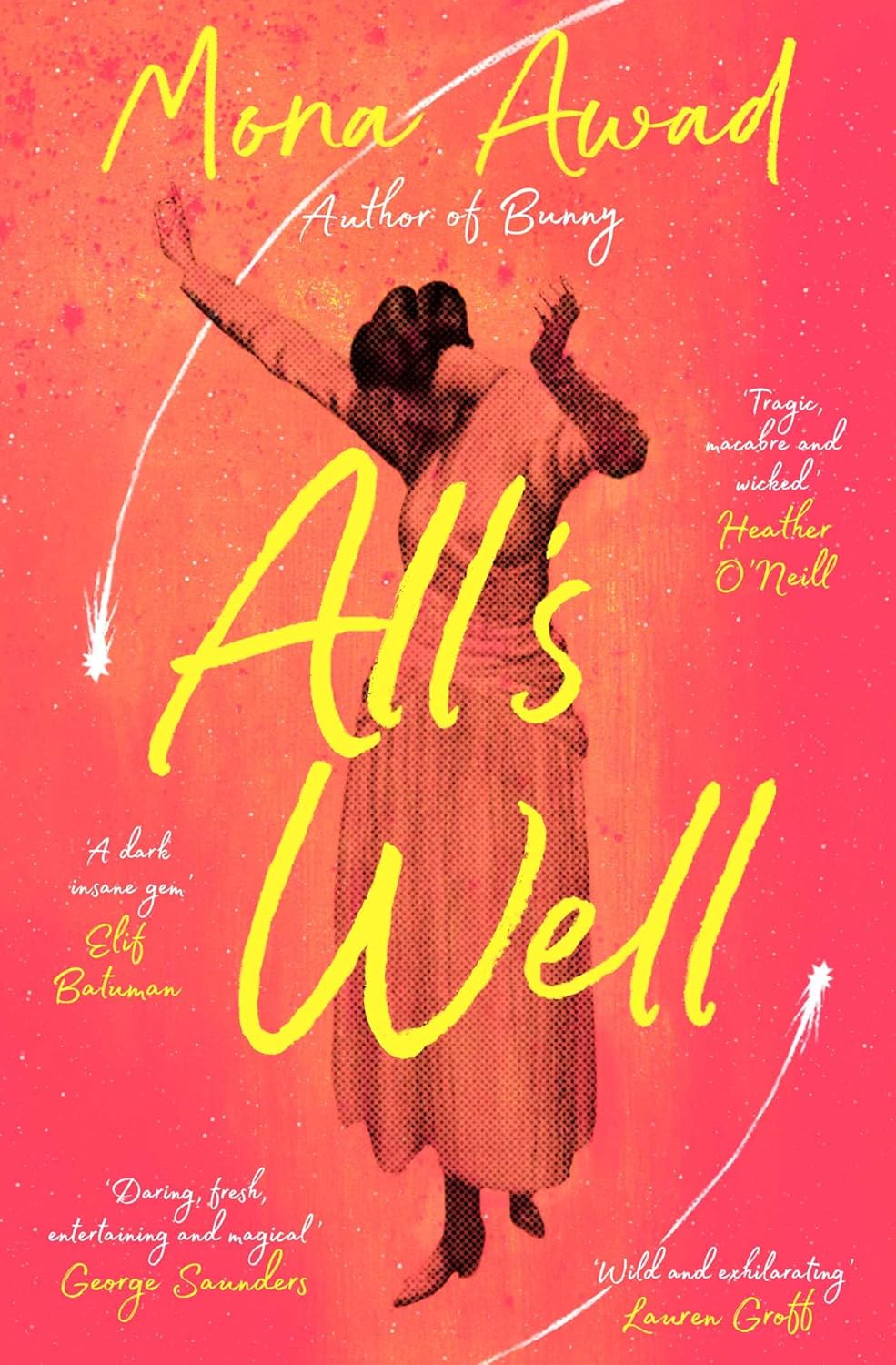 ALL'S WELL, MONA AWAD