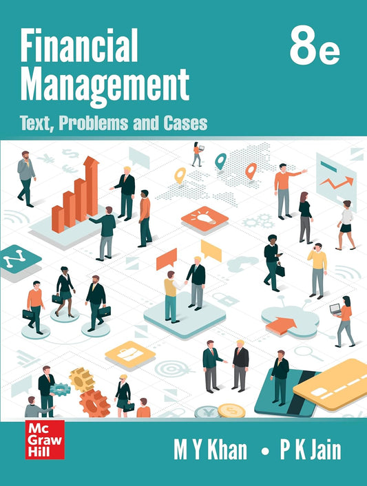FINANCIAL MANAGEMENT: TEXT, PROBLEMS AND CASES