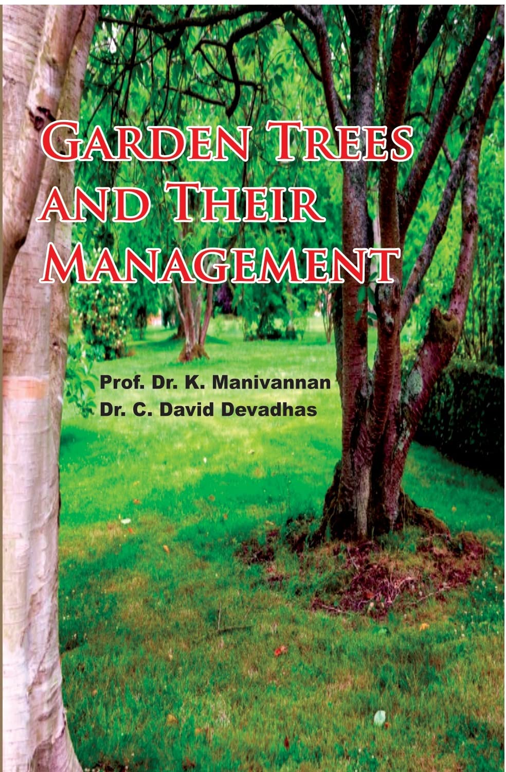 GARDEN TREES AND THEIR MANAGEMENT