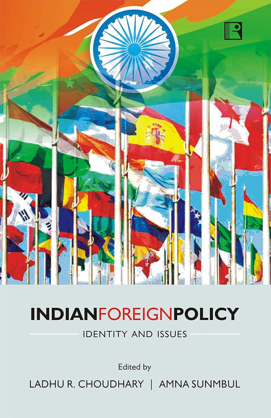 Indian Foreign Policy: Identity and Issues -Hardcover
