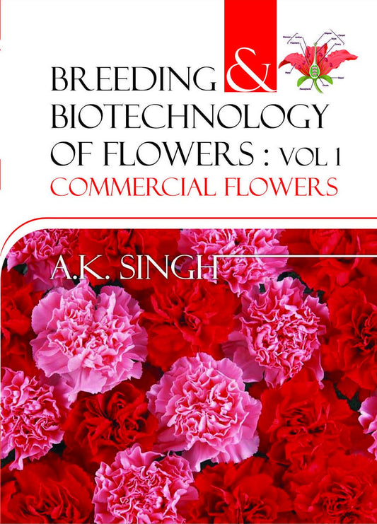 Breeding and Biotechnology of Flowers: Set of 2 Vols.