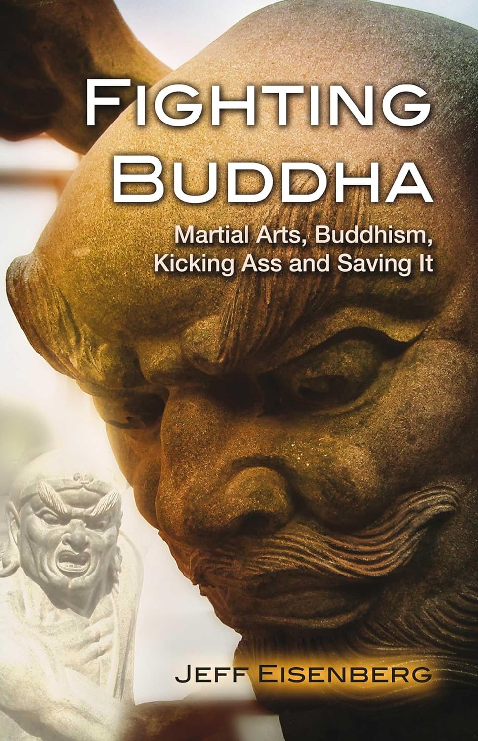 FIGHTING BUDDHA, JEFF EISENBERG