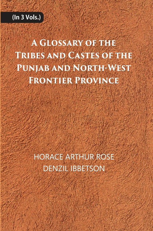 A Glossary Of The Tribes And Castes Of The Punjab And North-West Frontier Province  - PB , 3 VOLS.