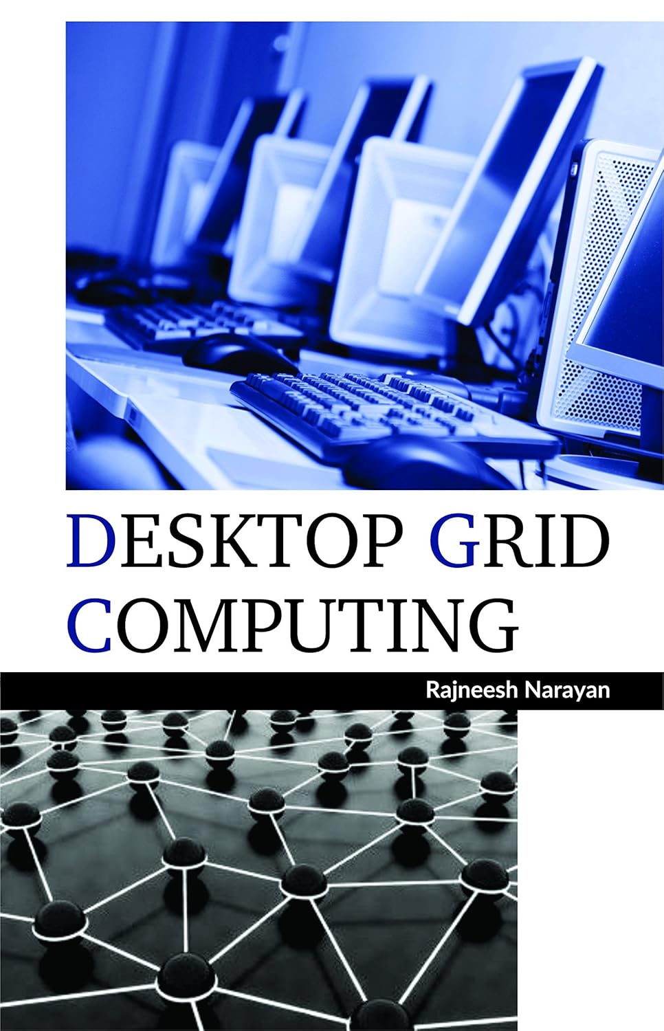 Desktop Grid Computing