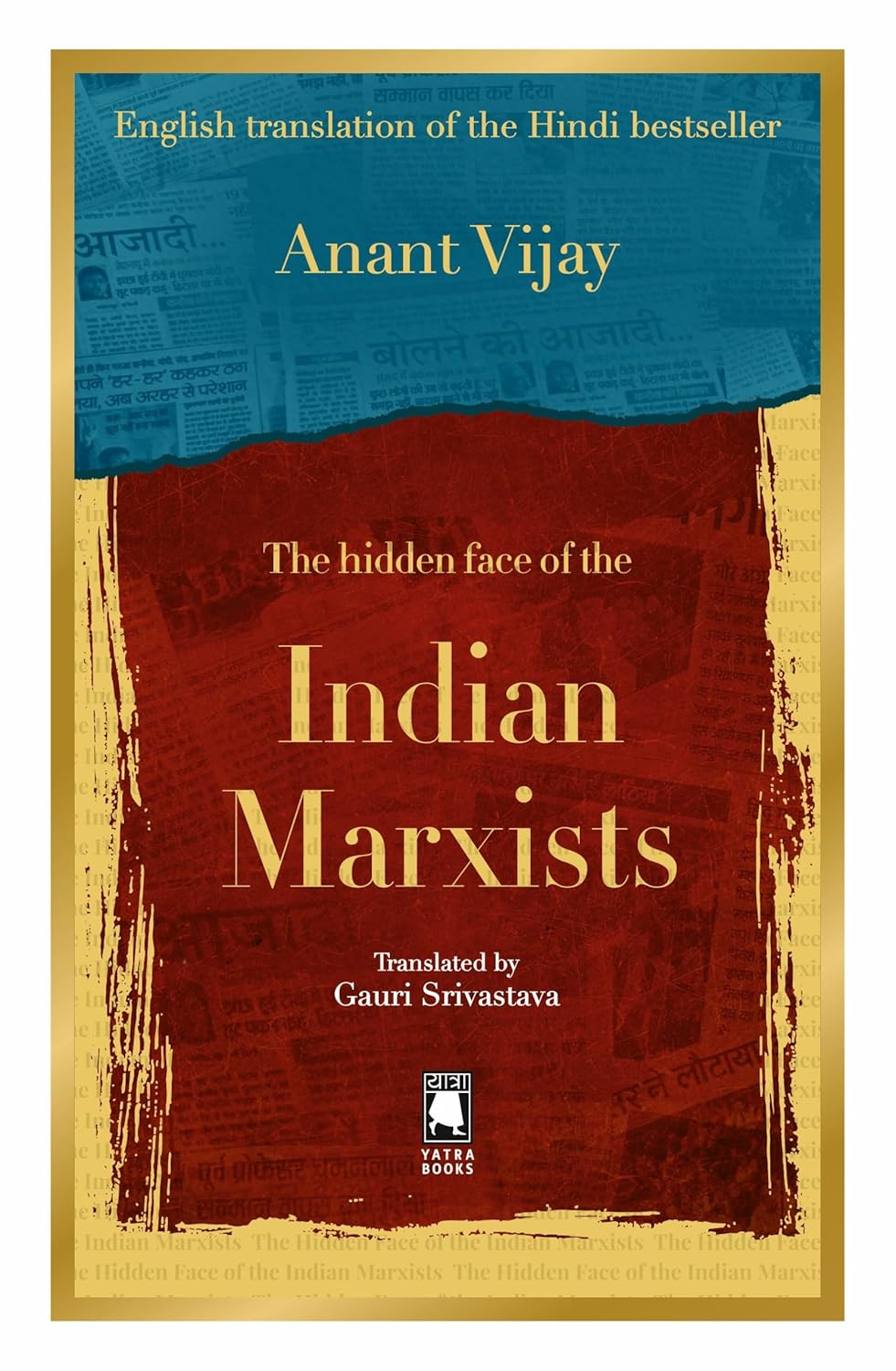 Hidden Face of the: Indian Marxists