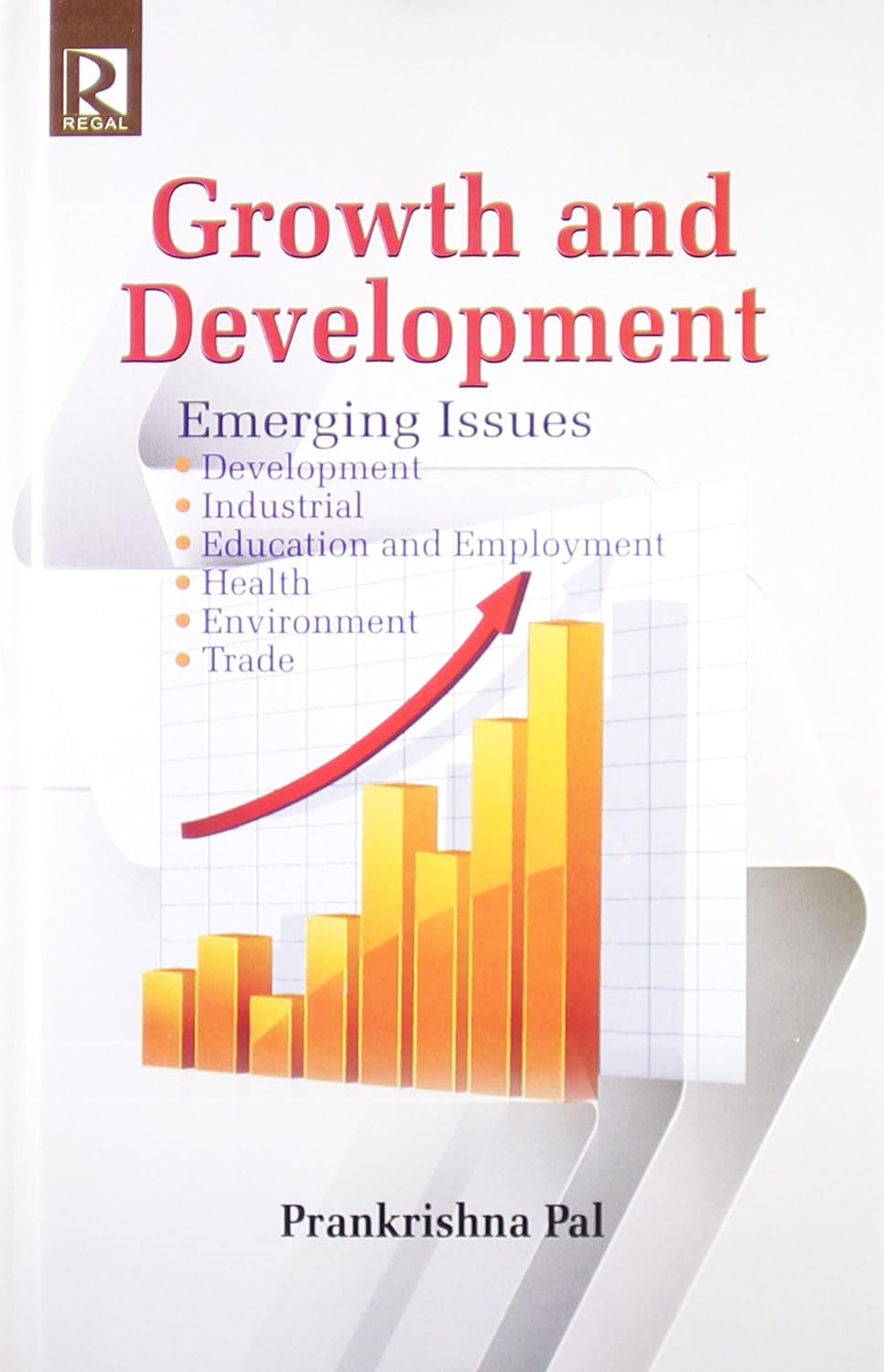 Growth and Development: Emerging Issues