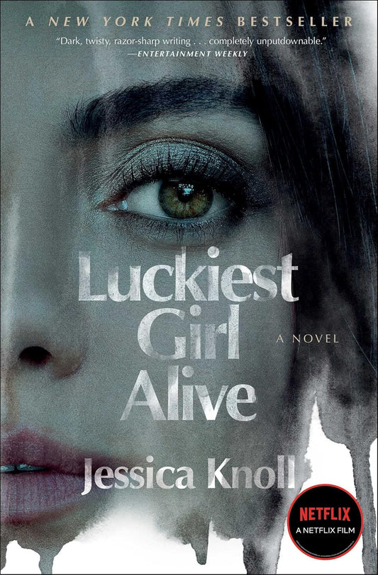LUCKIEST GIRL ALIVE, JESSICA KNOLL