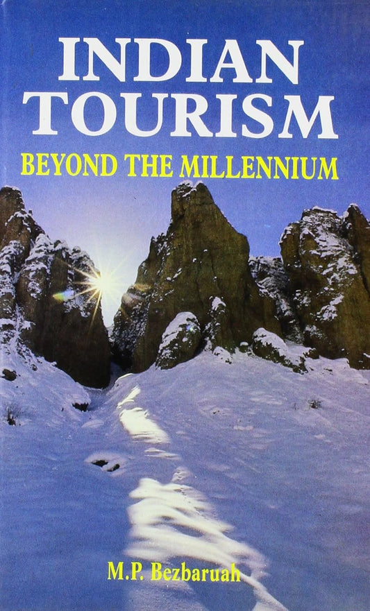 Indian Tourism: Beyond the Millennium