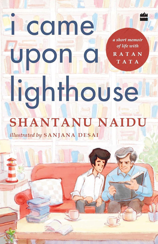 I Came Upon A Lighthouse : Short Stories Of Life With Ratan Tata