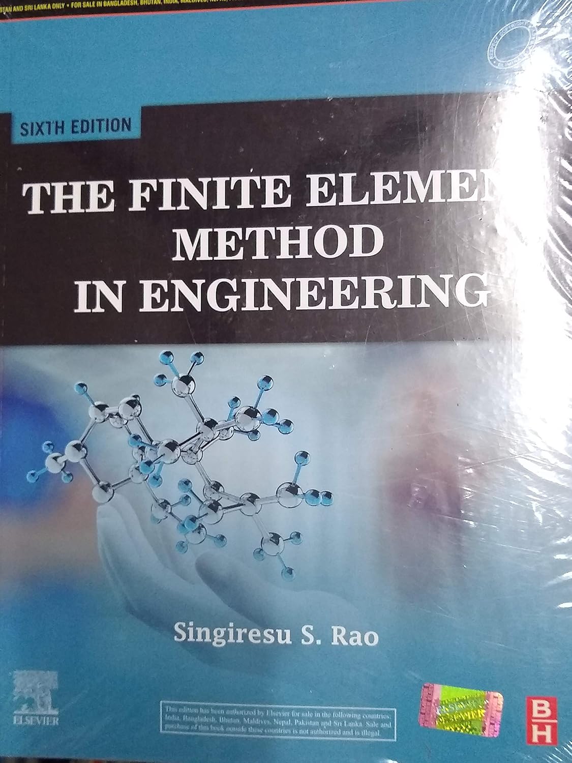 FINITE ELEMENT METHOD IN ENGINEERING, 6TH EDITION