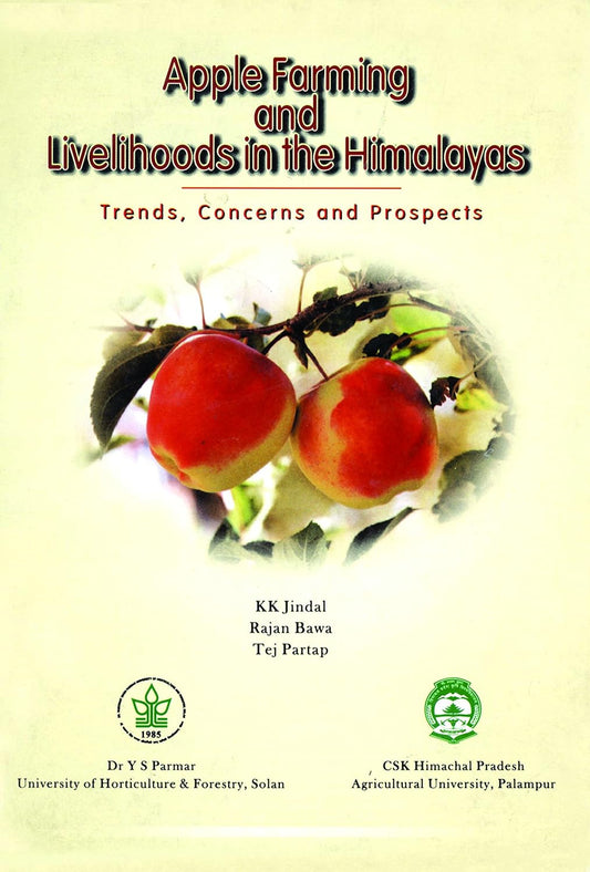 Apple Farming and Livelihood in the Himalayas: Trends Concers and Prospects