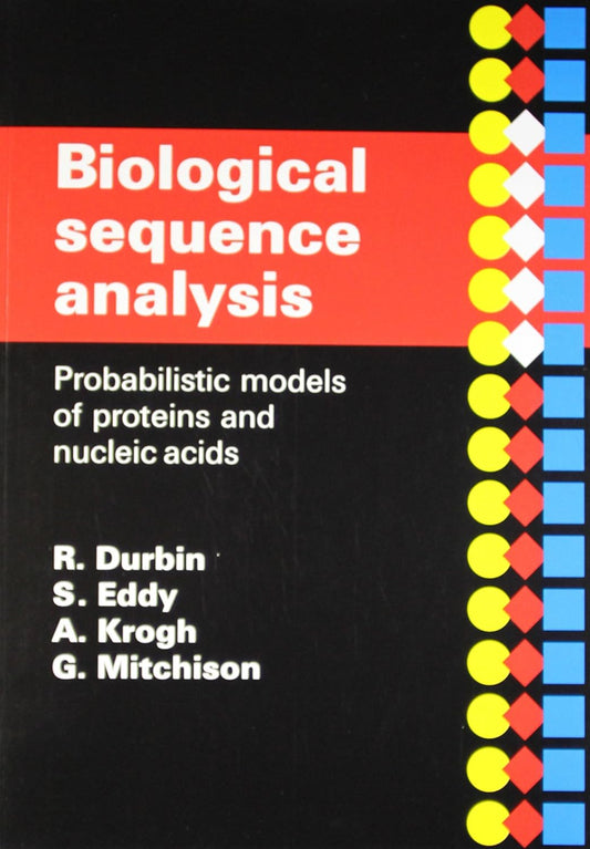 BIOLOGICAL SEQUENCE ANALYSIS: PROBABILISTIC MODELS OF PROTEINS AND NUCLEIC ACIDS