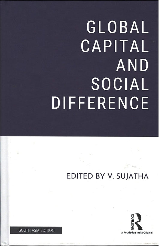 GLOBAL CAPITAL AND SOCIAL DIFFERENCE