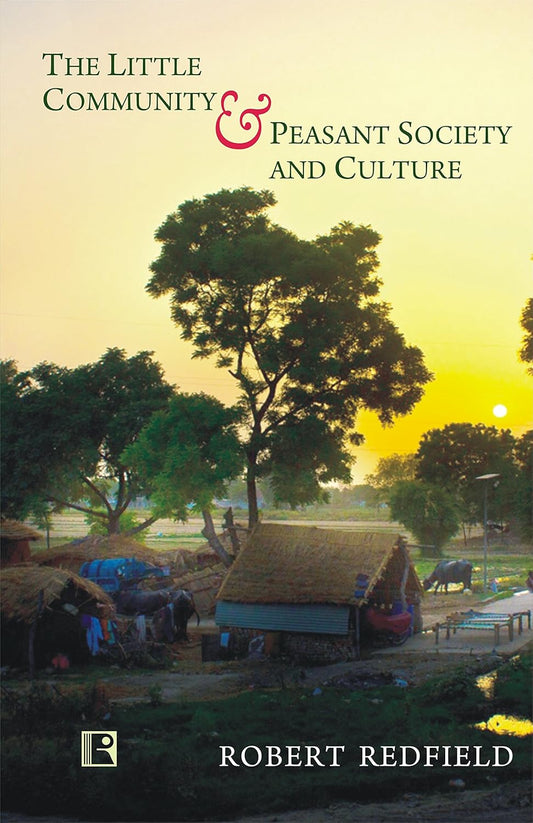 Little Community and Peasat Society and Culture -Hardcover