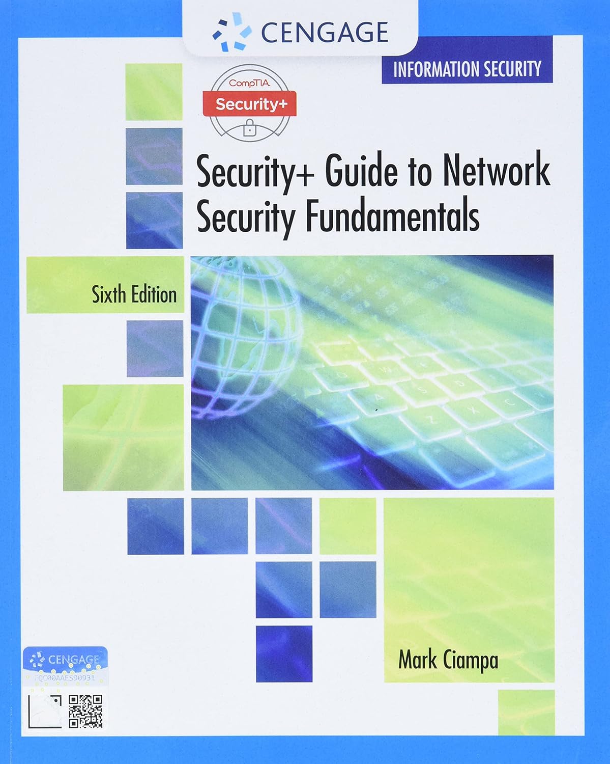 COMPTIA SECURITY+ GUIDE TO NETWORK SECURITY FUNDAMENTALS