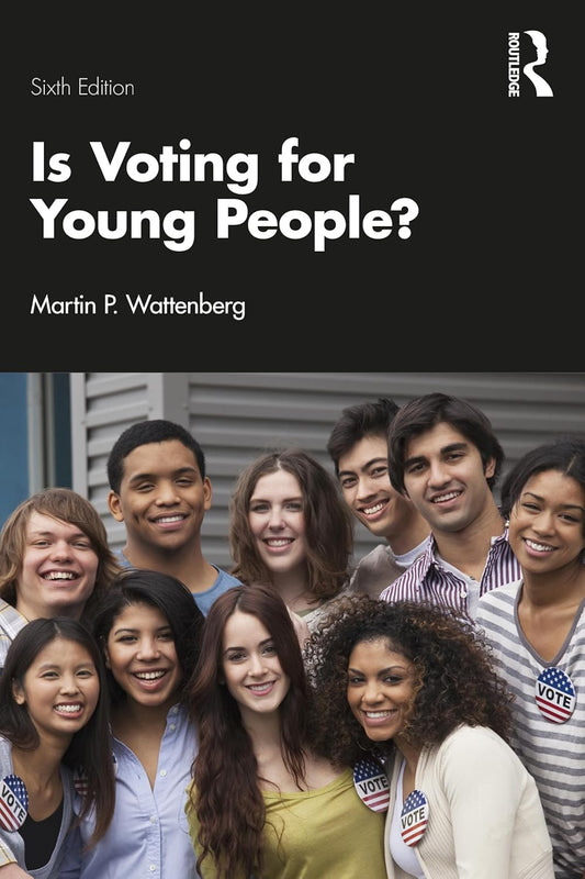 IS VOTING FOR YOUNG PEOPLE? , 6TH EDITION