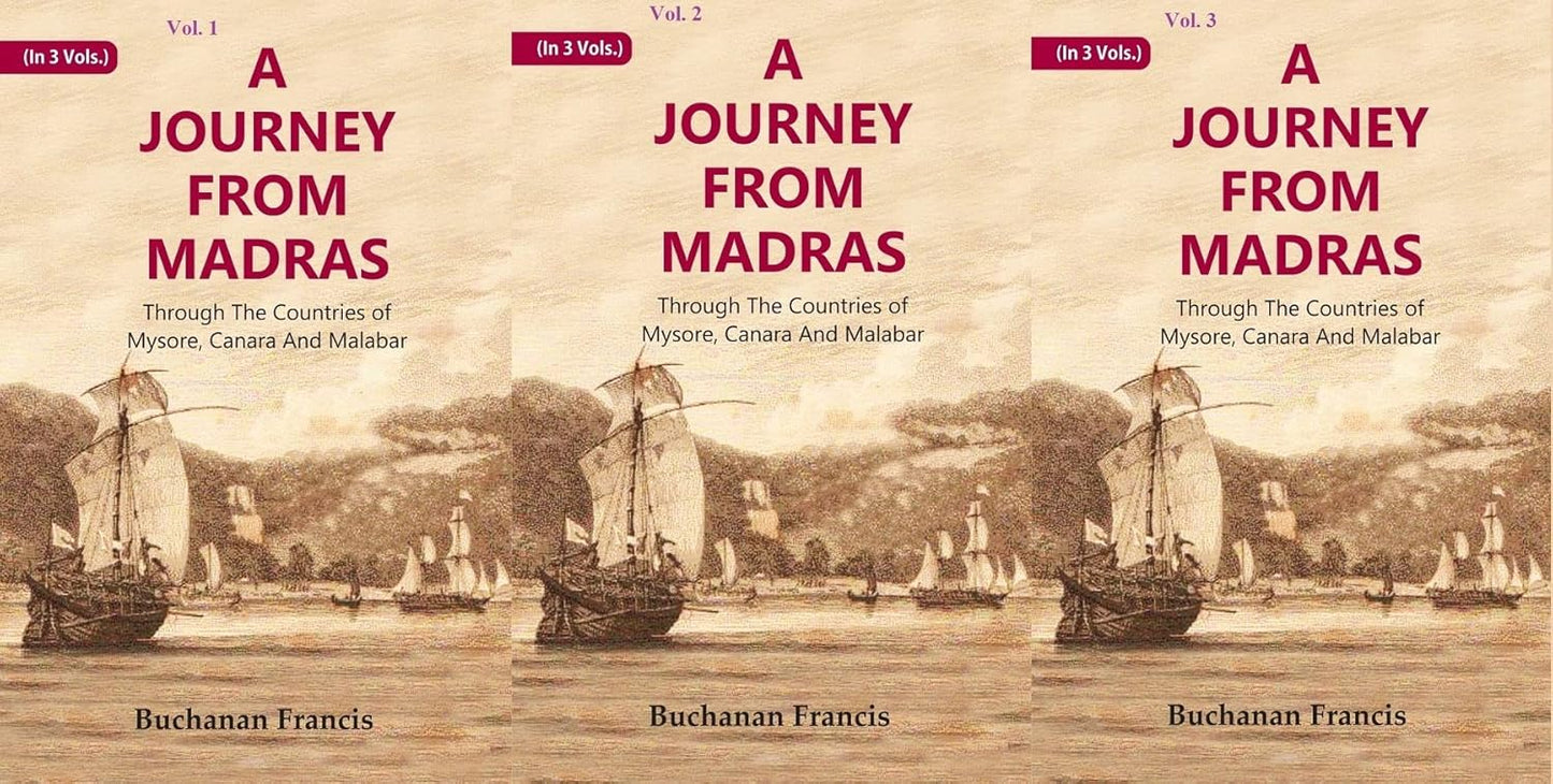 A Journey From Madras : Through The Countries of Mysore, Canara And Malabar  3 VOLS. SET - Paperback