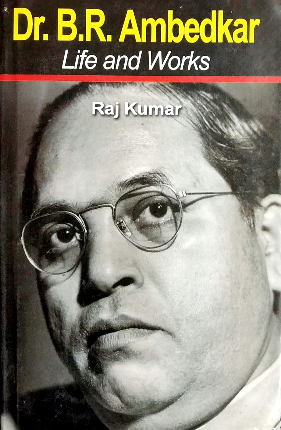 Dr. B R Ambedkar: Life and Works -Hardcover