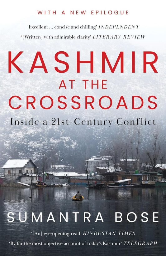 Kashmir at the Crossroads: Inside a 21st-Century Conflict