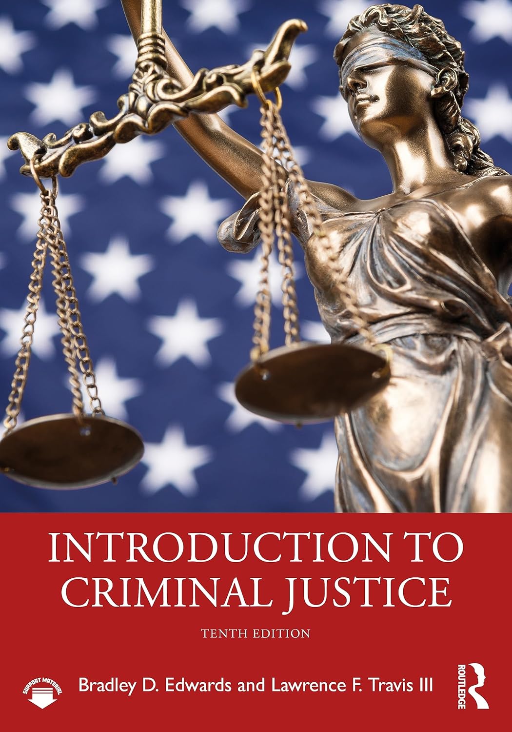 INTRODUCTION TO CRIMINAL JUSTICE , 10TH EDITION