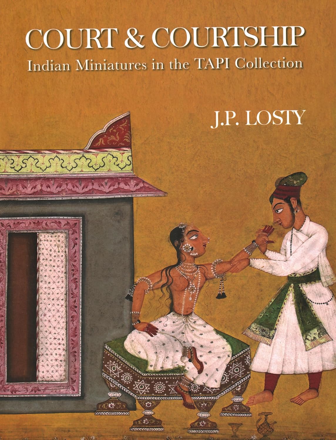 Court and Courtship: Indian Miniatures in the TAPI Collection