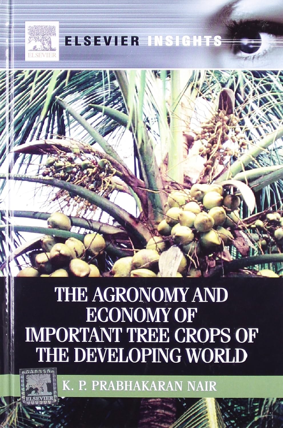 Agronomy and Economy of Important Tree Crops of the Developing World