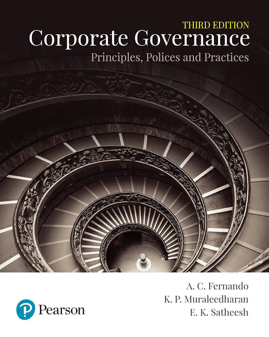 CORPORATE GOVERNANCE: PRINCIPLES, POLICIES AND PRACTICES 3RD EDITION