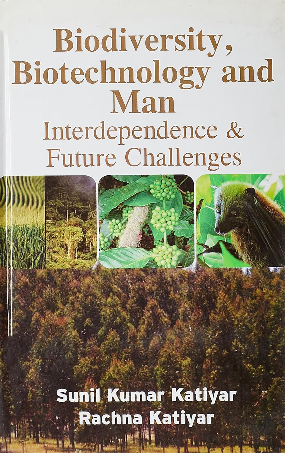 Biodiversity Biotechnology and Man: Interdependence and Future Challenges