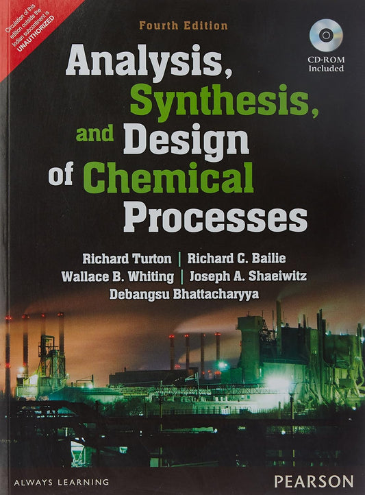ANALYSIS SYNTHESIS AND DESIGN OF CHEMICAL PROCESSES, 4TH EDN
