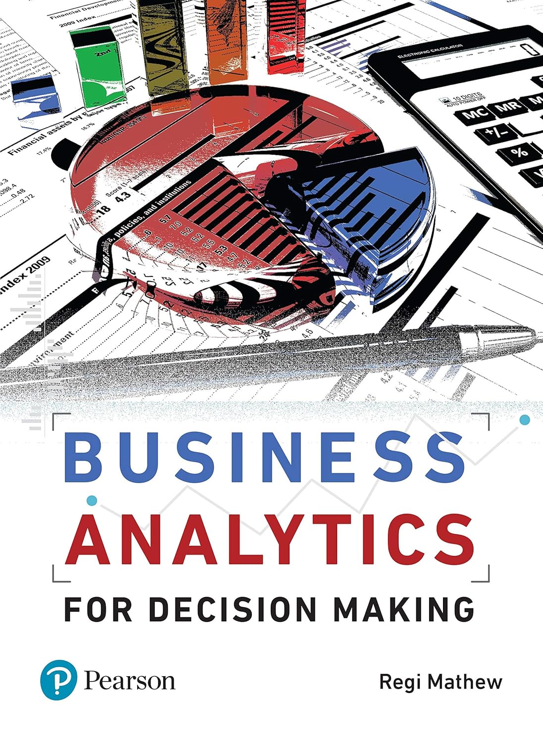 BUSINESS ANALYTICS FOR DECISION MAKING